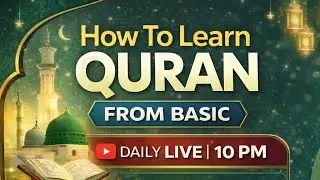 Live Class How to Learn Quran With Tajweed From Basic l Qari Adnan Attari l Madani Qaida Sabak no.10