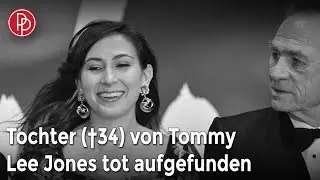 Tochter (&dagger;34) von Tommy Lee Jones tot aufgefunden | PROMIPOOL