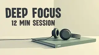 Intense Concentration 🧠 Deep Focus Ambient (12 Mins / No Drums)