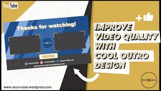 How to create a Custom End Screen or Outro for YouTube video