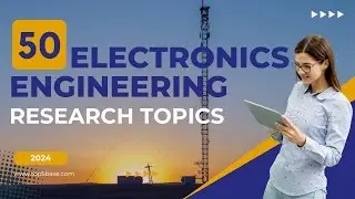 50 Electronics Engineering Research Topics