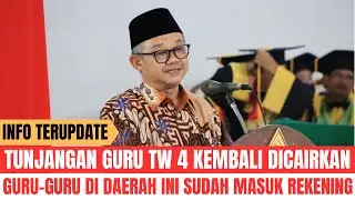 UPDATE TERBARU: TUNJANGAN GURU TW 4 CAIR KEMBALI DI DAERAH INI. REKENING GURU MELELEH | AL KHOLIF