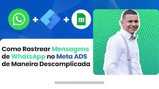 Desvendando o Segredo: Como Rastrear Mensagens do WhatsApp no Meta ADS de Maneira Descomplicada