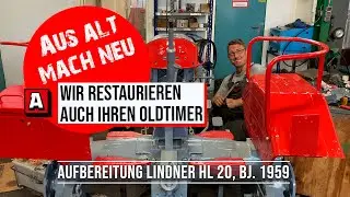 Aufbereitung Oldtimer Traktor: Lindner HL 20