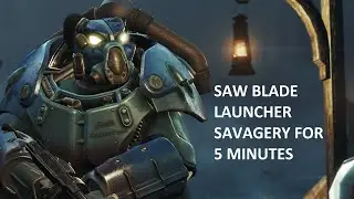 Fallout 4 - Saw Blade Launcher Savagery For 5 Minutes Straight