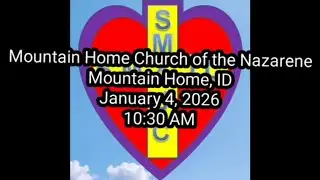 Mountain Home Church of the Nazarene - Mountain Home, ID