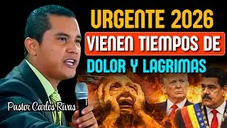 Aviso de Dios 2026 Vienen tiempos de dolor y lagrimas - Pastor Carlos Rivas