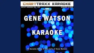 Fourteen Carat Mind (Karaoke Version In the Style of Gene Watson)