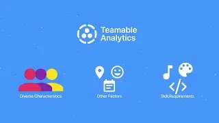 Teamable Analytics: A Team Formation and Analytics Tool