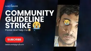 community guideline strike 😭 problem please 🙏 help me @ManojDey