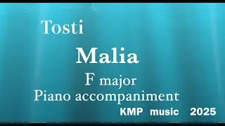 「Malia」  Tosti  F major    Piano accompaniment（karaoke-score)