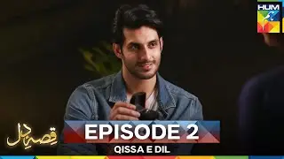 Qissa E Dil Episode 2