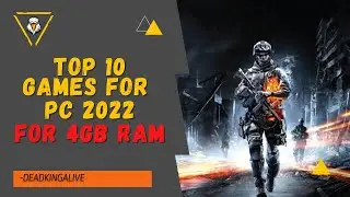 TOP 10 GAMES FOR PC 4GB RAM | BEST PC GAMES OF 2022 | DEADKING ALIVE #nsgaming
