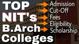 All About NIT's B.Arch Department | cut-off, fee, eligibility, admission | B.ARCH | JoSAA