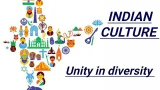 Indian Culture Essay/Unity in Diversity/Indian Culture and Tradition