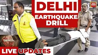 Delhi Earthquake Drill LIVE: Delhi Earthquake Mock Drill At 55 Locations Today | Delhi News LIVE