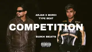 Arjan Dhillon X MXRCI Type Hip Hop Beat - COMPETITION | Punjabi Type Beats 2025