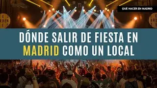 D&oacute;nde salir de fiesta en Madrid como un local | Qu&eacute; ver en Madrid