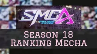 S18 Mecha Tierlist [Super Mecha Champions]