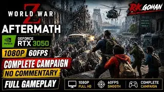 World War Z Aftermath Full Gameplay | RTX 3050 | 1080p 60FPS | Complete Campaign No Commentary