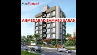 Ahmedabad | Samved Saransh 03 N by Samved Developers at Navrangpura | MapFlagged