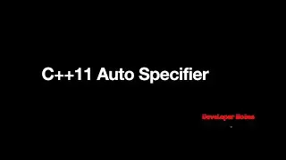 Part 1 - C++11 'Auto' Specifier | Where 'auto' can be used with Examples