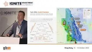 Presentation： GBM Resources   Ignite Investment Summit, Hong Kong, October 2025