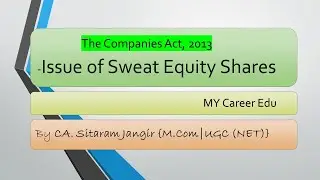 Issue of Sweat Equity Shares