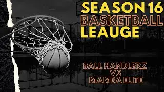 Ball Handlerz VS Mamba Elite | Courtside Premier Basketball League | Season 15 Week 4