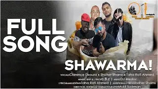 OIL : SHAWARMA (FULL SONG)