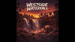 Westside Waterfall - Art of War