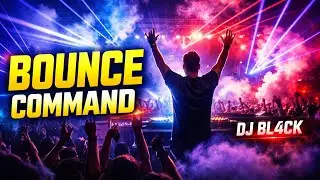 DJ BL4CK &ndash; Bounce Command (Melbourne Bounce Anthem)