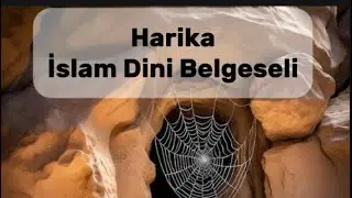 İslam Dini Belgeseli İzlemeden Ge&ccedil;me!! I Hz Ademden Hz Muhammed sav İslam Dini