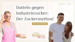 Datteln gegen Industriezucker: Der Zuckermythos - Interview mit NaschNatur