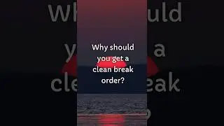 Why should you get a clean break order? #divorcefinances #ukfamilylaw #cleanbreak