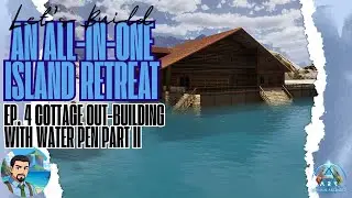 Let's Build | An Island Retreat All-in-One Base Ep. 4 Cottage with pen Part 2