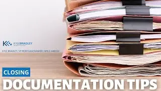 Closing Documentation Tips