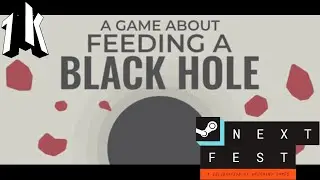 A Game About Feeding a Black Hole October 2025 NextFest Demo