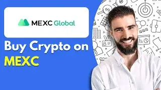 How to Buy Crypto on MEXC Global (2025)