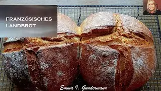 Franz&ouml;sisches Landbrot | schmeckt lecker zu K&auml;se und Wein