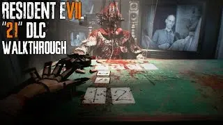 Resident Evil 7: [Banned Footage DLC / 21] - Walkthrough