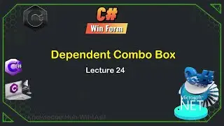 24. Dependent Combo Box | C# WinForms Tutorial for Beginners