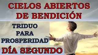 CIELOS ABIERTOS DE BENDICIÓN EN EL 2026 | DÍA 2 DEL TRIDUO   PROSPERIDAD ¡Recibe Abundancia Hoy!