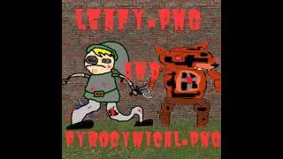 Leafy.PNG And Pyrocynical. PNG Theme Song {REMAKE}