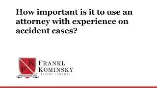 Florida Accident Lawyer: How important is it to use an attorney with experience in accident cases?