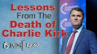 Responding to Tragedy: A Christian Perspective on the Charlie Kirk Assassination | Truth on Wheels