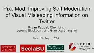 USENIX Security '24 - PIXELMOD: Improving Soft Moderation of Visual Misleading Information on...
