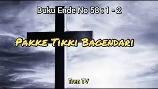 LAGU ROHANI PAKPAK (Lirik) | Buku Ende No 58 :1 - 2 | Pakke Tikki Bagendari