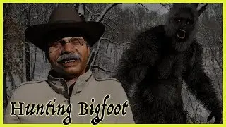 Bauman Bigfoot Wilderness Hunter. Teddy Roosevelt (Bigfoot Narratives Animated)