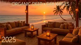 Organic Deep House 2025 — Cozy Chill Mix for Peaceful Moments #13